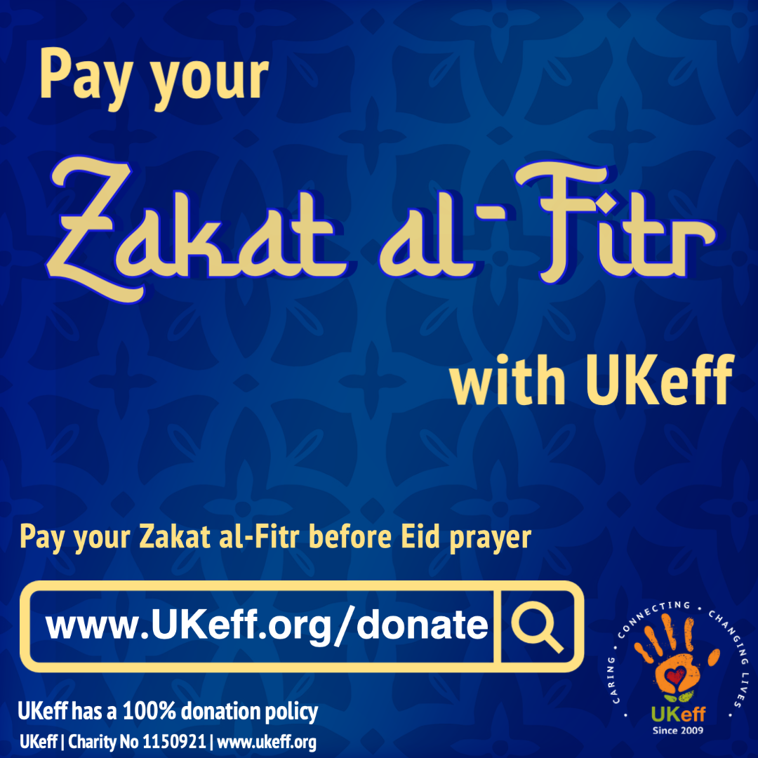 ZAKAT ALFITR (FITRANA) UK Education & Faith Foundation